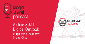 2021 Airline Digital Trends - Diggintravel Academy group-chat