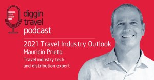 2021 Travel Industry Outlook with Mauricio Prieto