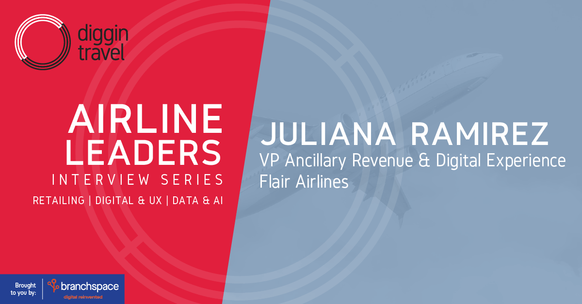 Diggintravel Airline Digital Leaders Series - Juliana Ramirez